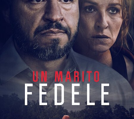 Un Marito Fedele Film 2022 Trama Cast Foto News Movieplayer It