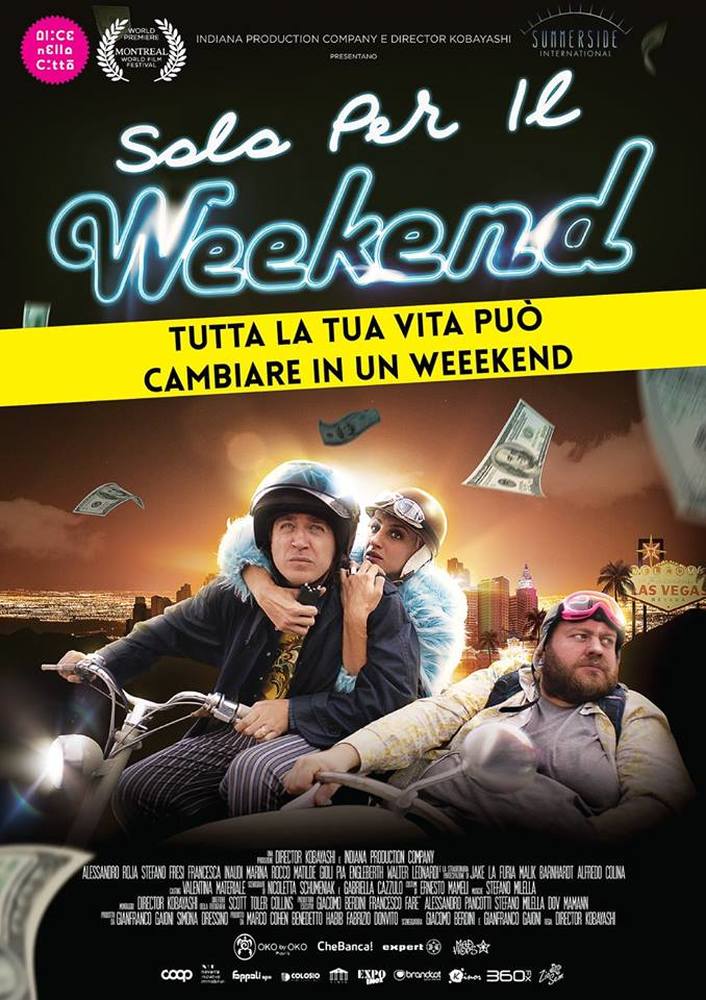 Locandina Di Solo Per Il Weekend Movieplayer It