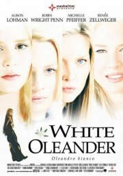 La locandina di White Oleander - Oleandro Bianco