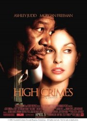 La locandina di High Crimes - Crimini di stato