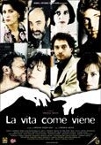 La locandina di La vita come viene