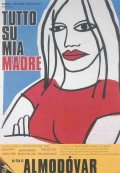 La locandina di Tutto su mia madre