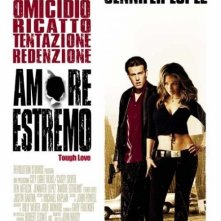 La locandina di Amore estremo - Tough Love