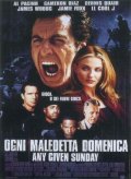 La locandina di Ogni maledetta domenica