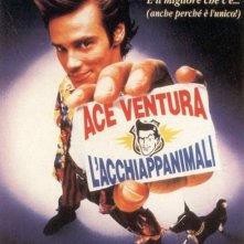 La locandina di Ace Ventura - l'acchiappanimali