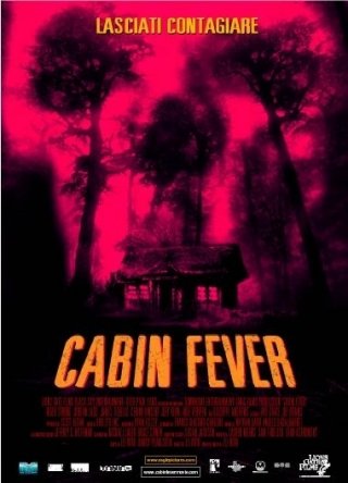 La locandina di Cabin Fever