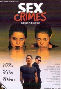 La locandina di Sex crimes - giochi pericolosi