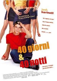 Locandina di 40 Giorni & 40 Notti