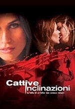 La locandina di Cattive inclinazioni