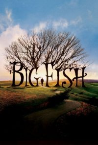 Locandina di Big fish - Le storie di una vita incredibile