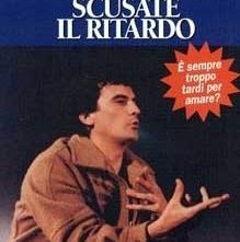 La locandina di Scusate il ritardo