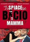 La locandina di Ti spiace se bacio mamma?