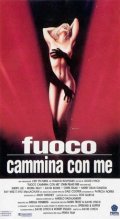 La locandina di Fuoco cammina con me