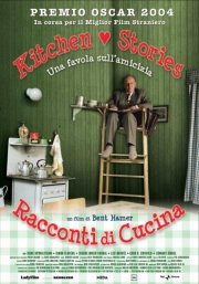 La locandina di Kitchen stories - racconti di cucina