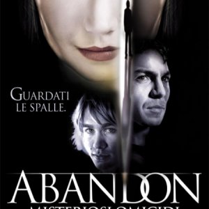 La locandina di Abandon - Misteriosi omicidi