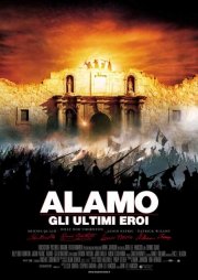 La locandina di Alamo - Gli ultimi eroi