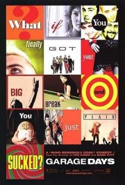 La locandina di Garage Days
