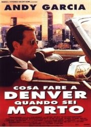 La locandina di Cosa fare a Denver quando sei morto
