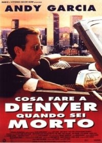 Locandina di Cosa fare a Denver quando sei morto