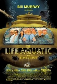 La locandina di Le avventure acquatiche di Steve Zissou