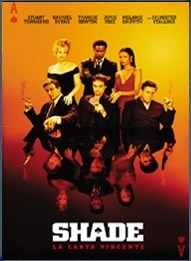 Locandina di Shade - Carta vincente