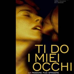 La locandina di Ti do i miei occhi