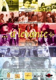 La locandina di A levante...