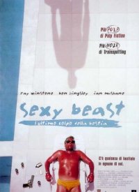 Locandina di Sexy beast - L'ultimo colpo della bestia