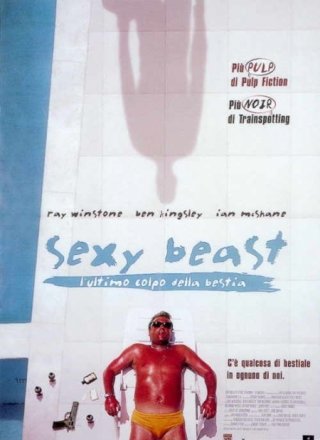 La locandina di Sexy beast - L'ultimo colpo della bestia