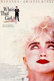 La locandina di Who's That Girl?