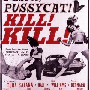 La locandina di Faster, Pussycat! Kill! Kill!