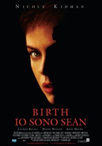 Locandina di Birth - Io sono Sean