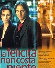 La locandina di La felicità non costa niente