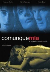 Locandina di Comunque Mia