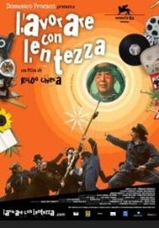 La locandina di Lavorare con lentezza