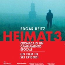 La locandina di Heimat 3 - Cronaca di un cambiamento epocale