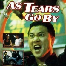 La locandina di As tears go by