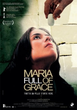 La locandina di Maria Full of Grace