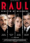 La locandina di Raul - Diritto di uccidere