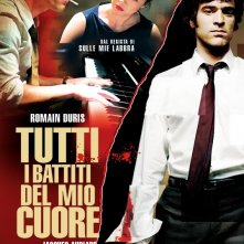 La locandina italiana di Tutti i battiti del mio cuore