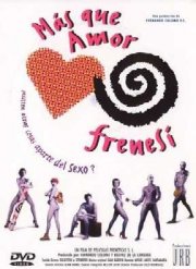 La locandina di Más que amor, frenesí
