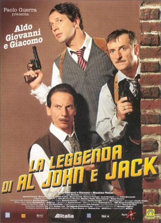 La locandina di La leggenda di Al, John e Jack