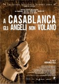 La locandina di A Casablanca gli angeli non volano