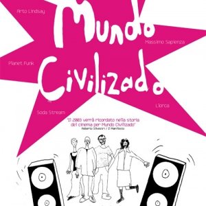 La locandina di Mundo Civilizado