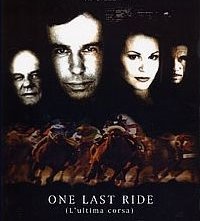 La locandina di One last ride - L'ultima corsa