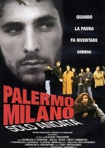 La locandina di Palermo Milano solo andata