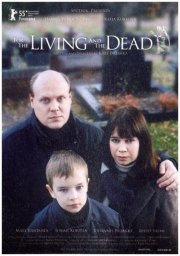 La locandina di For the Living and the Dead