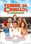 La locandina di Febbre da cavallo - La mandrakata