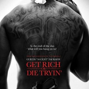 La locandina di Get Rich or Die Tryin'