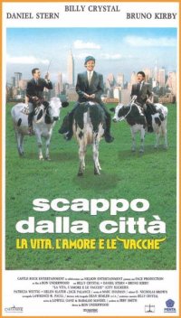 Locandina di Scappo dalla città - la vita, l'amore e le vacche
